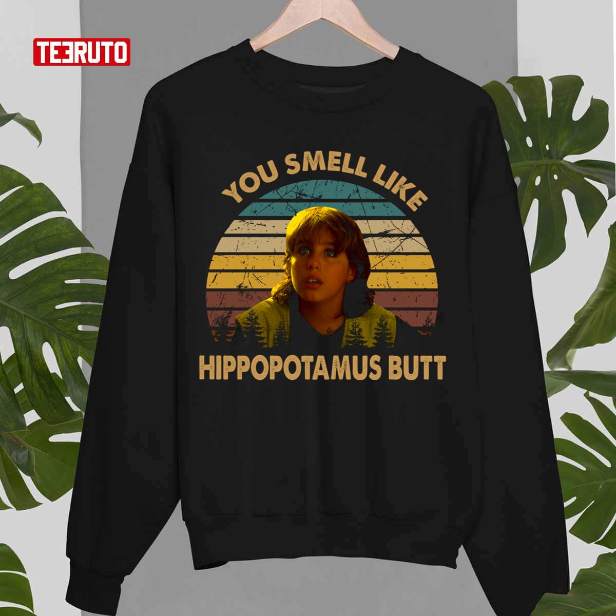 You Smell Like Hippopotamus Butt Graphic Boy Character Kazaam Unisex Sweatshirt