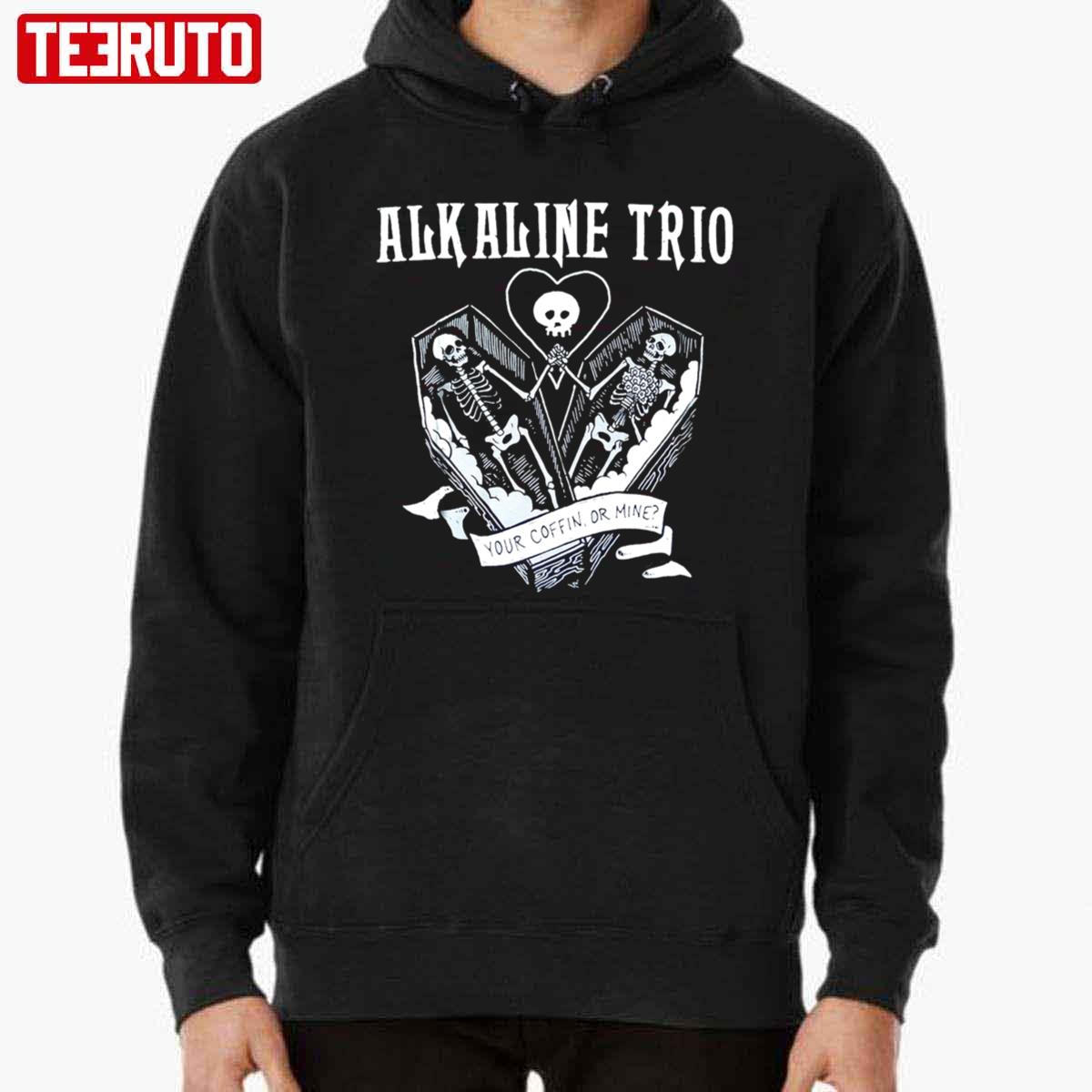 Your Coffin Or Mine Alkaline Trio Unisex Hoodie