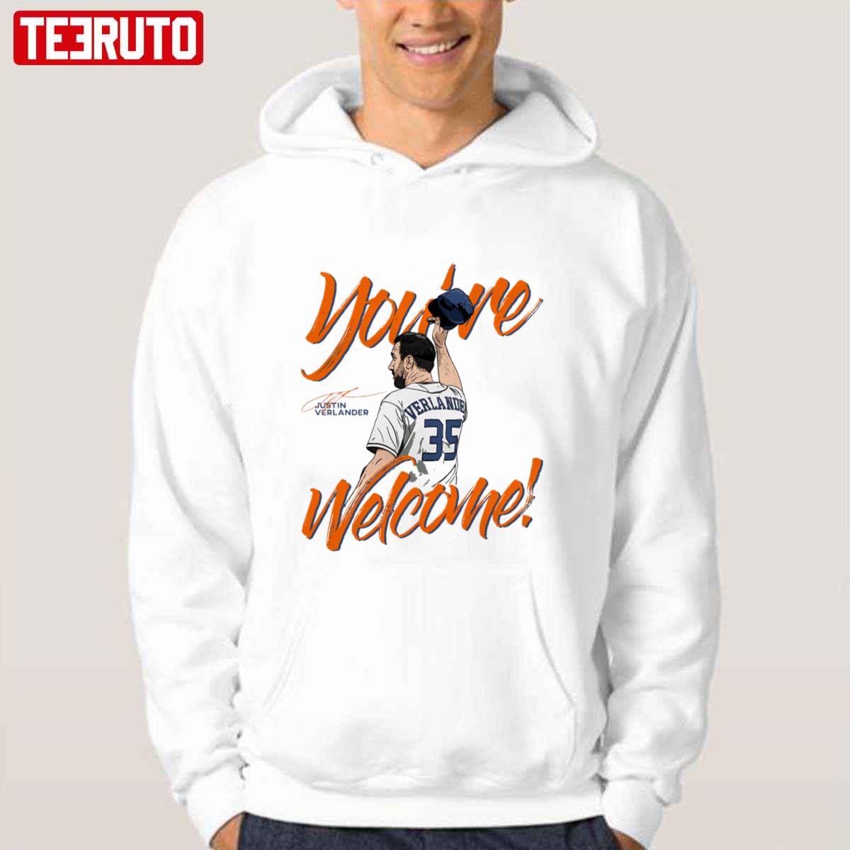 You’re Welcome Justin Verlander Unisex Hoodie