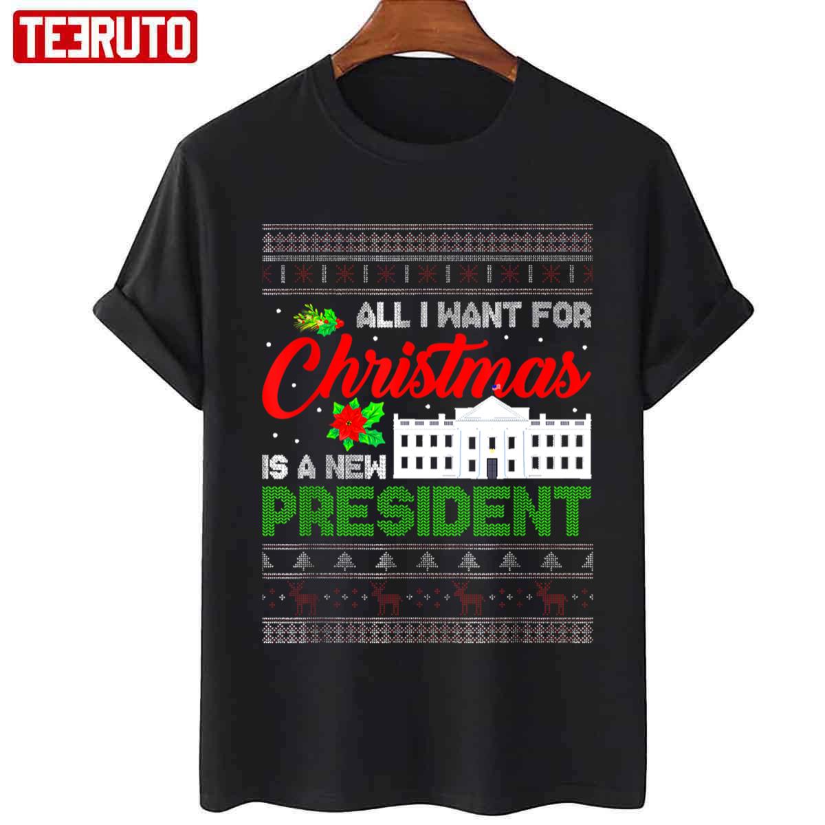 All I Want For Christmas Is A New President Unisex Sweatshirt All I Want For Christmas Is A New President Unisex Sweatshirt