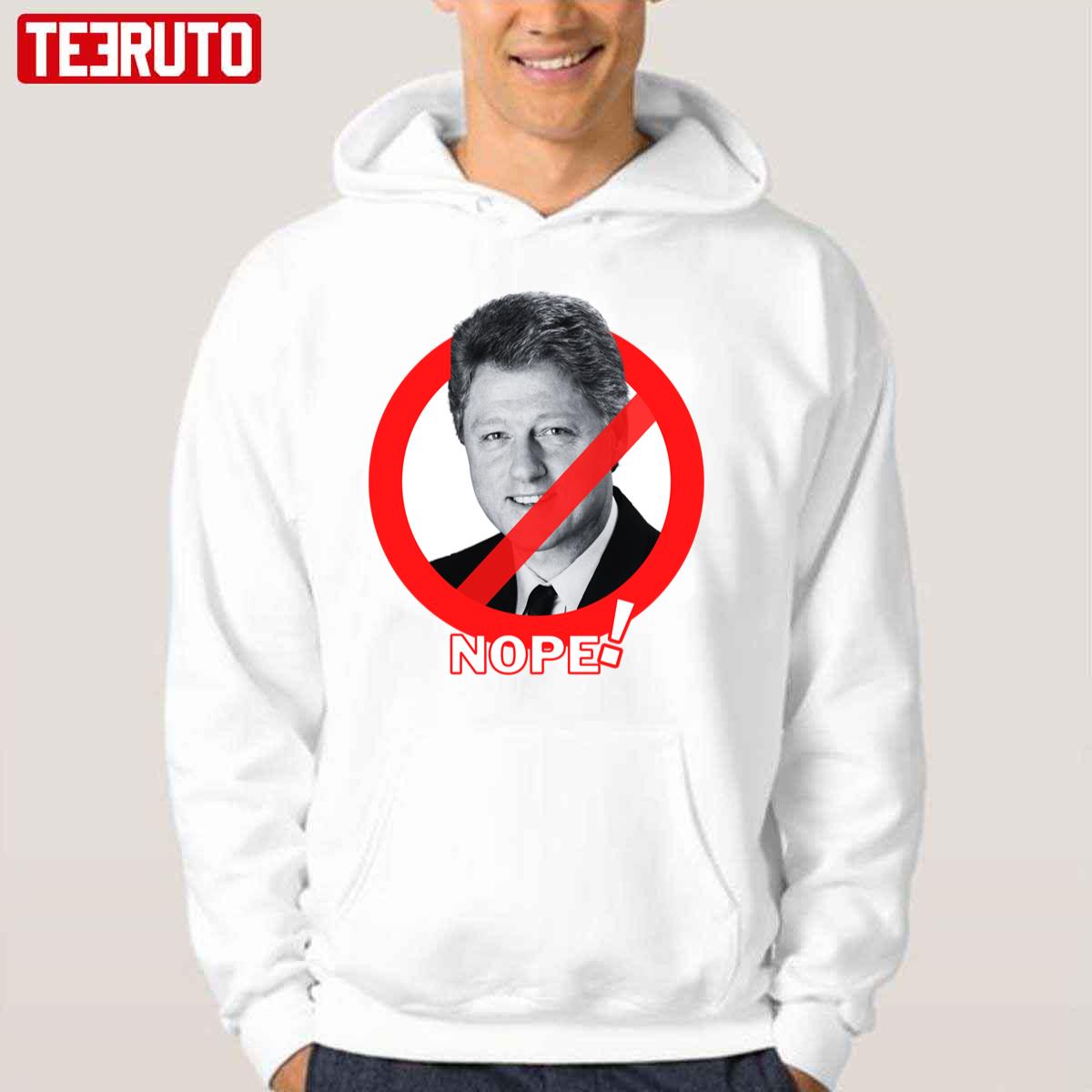 Anti Bill Clinton Nope Sticker Unisex Hoodie