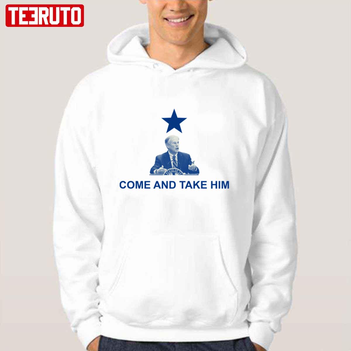 Anti Greg Abbott Come And Take Him Beto O’rourke For Texas Unisex Hoodie