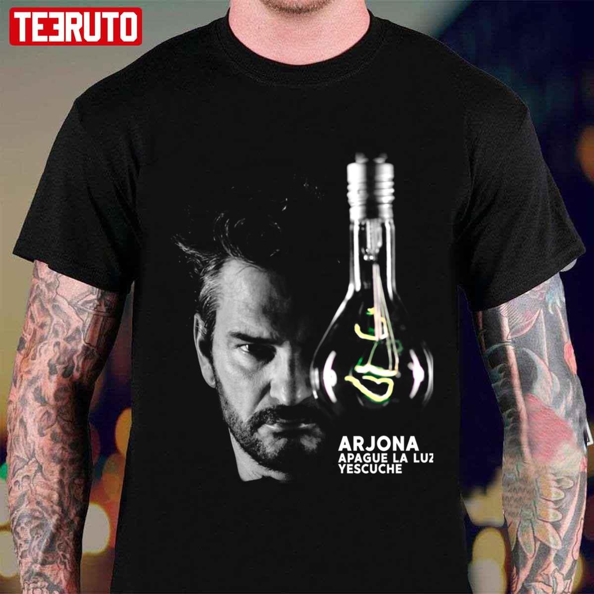Apague La Luz Yescuche Ricardo Arjona Unisex T-Shirt