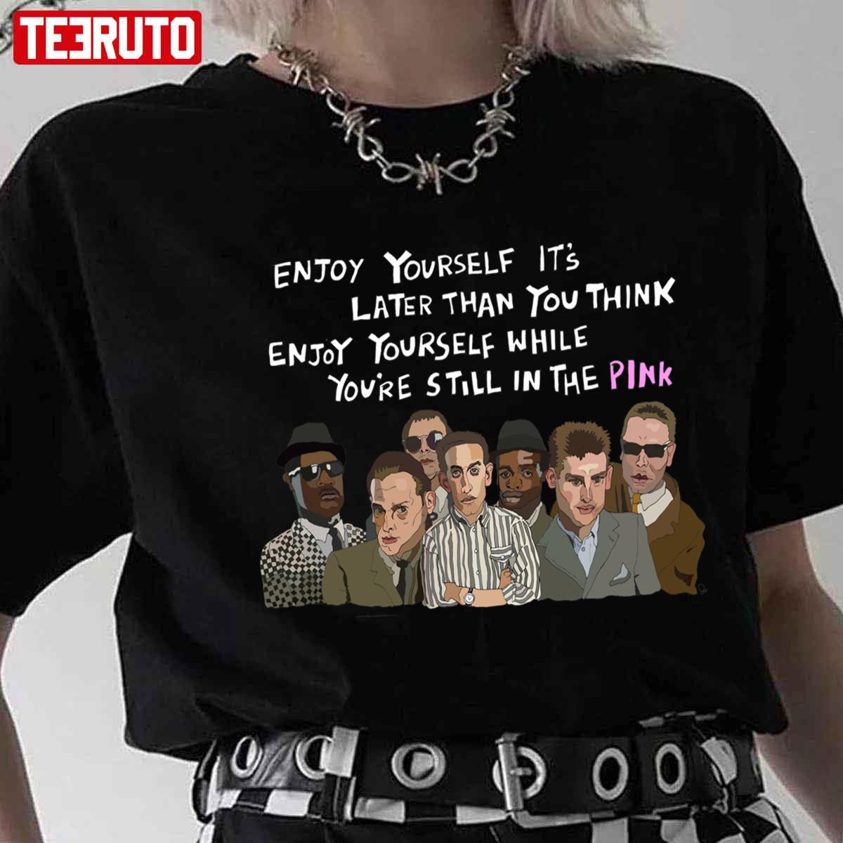 Art Enjoy Yourself While You’re Still In The Pink The Specials Colour Version Unisex T-Shirt