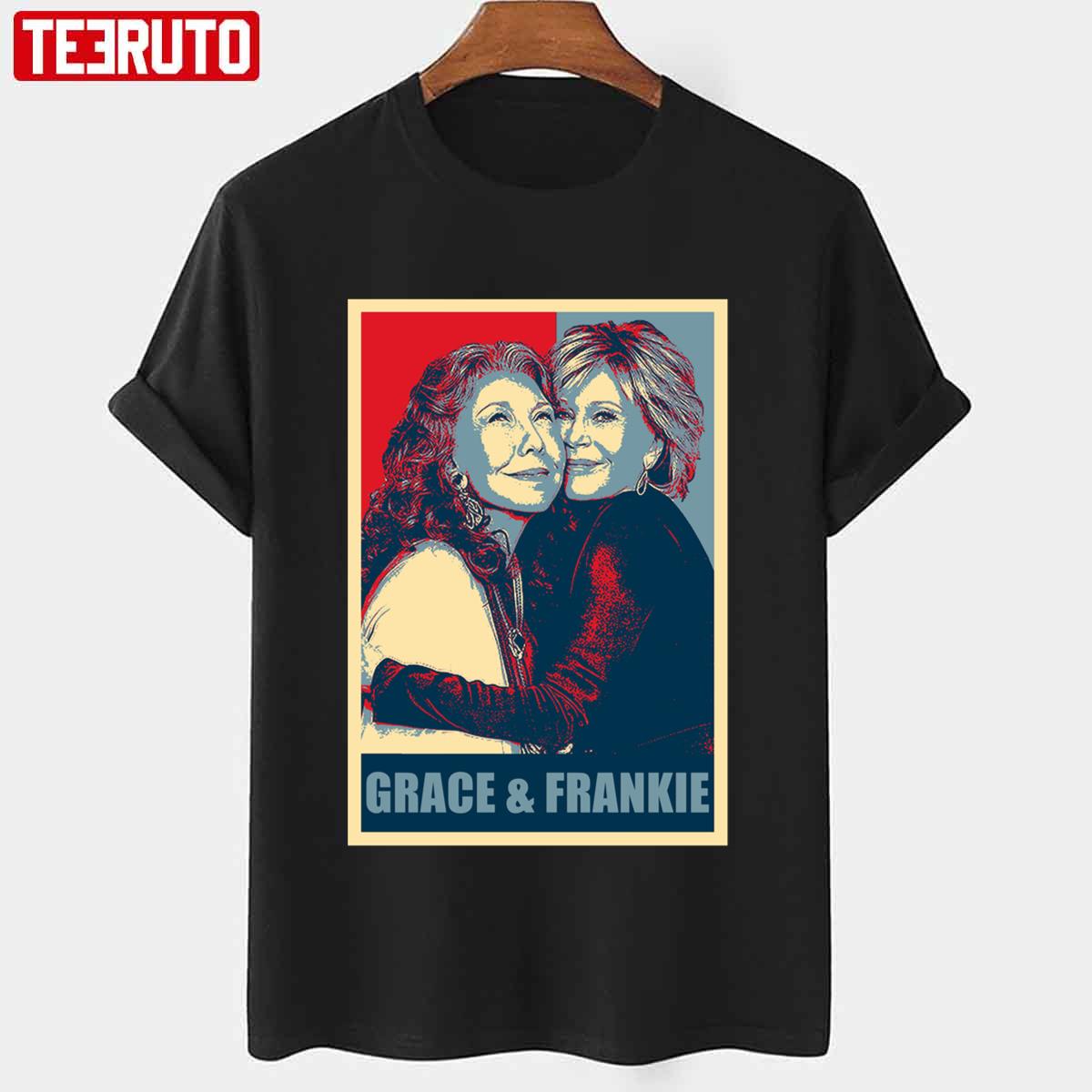 Art Grace And Frankie Hope Unisex T-Shirt