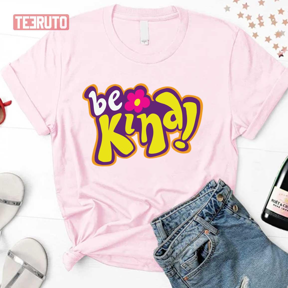 Be Kind Totally Spies Cartoon Unisex T-Shirt