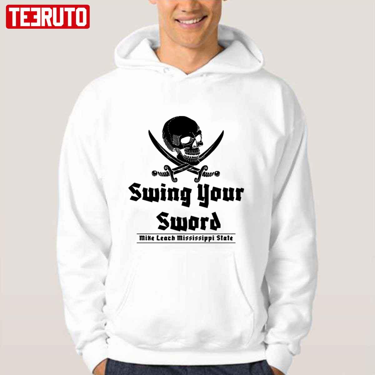 Coach Mike Leach Swing Your Sword Go Cougs Wsu Pirates Shirt Sweatshirt  Hoodie