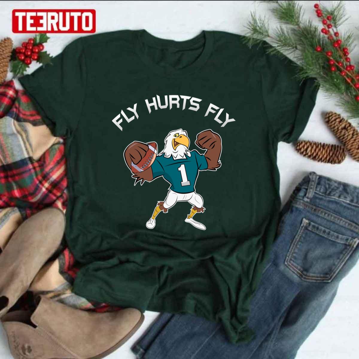 Fly Hurts Fly Jalen Hurts Philadelphia Eagles Funny Eagle Unisex T