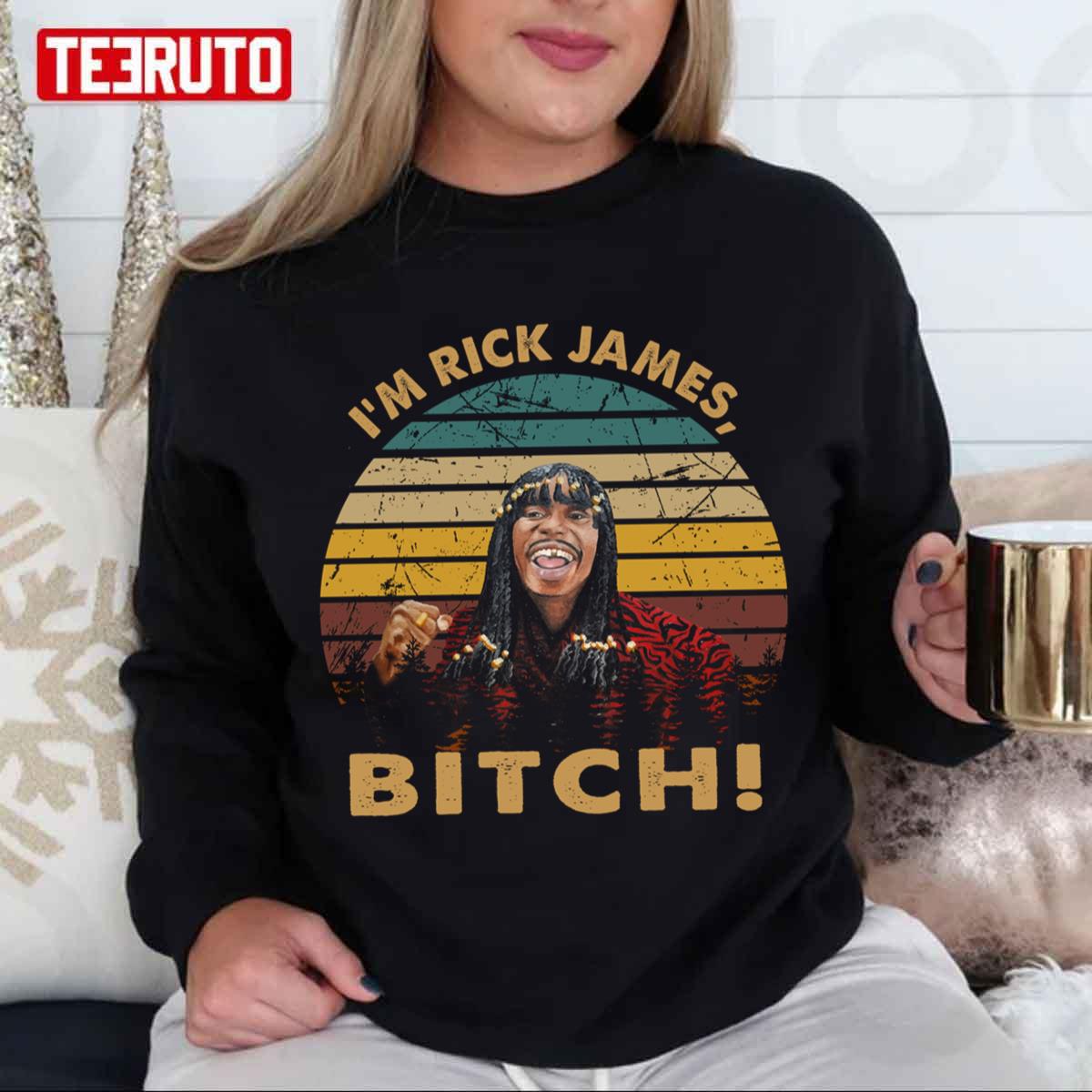 Graphic I'm Rick James Bitch Love Pop Music Unisex Sweatshirt - Teeruto