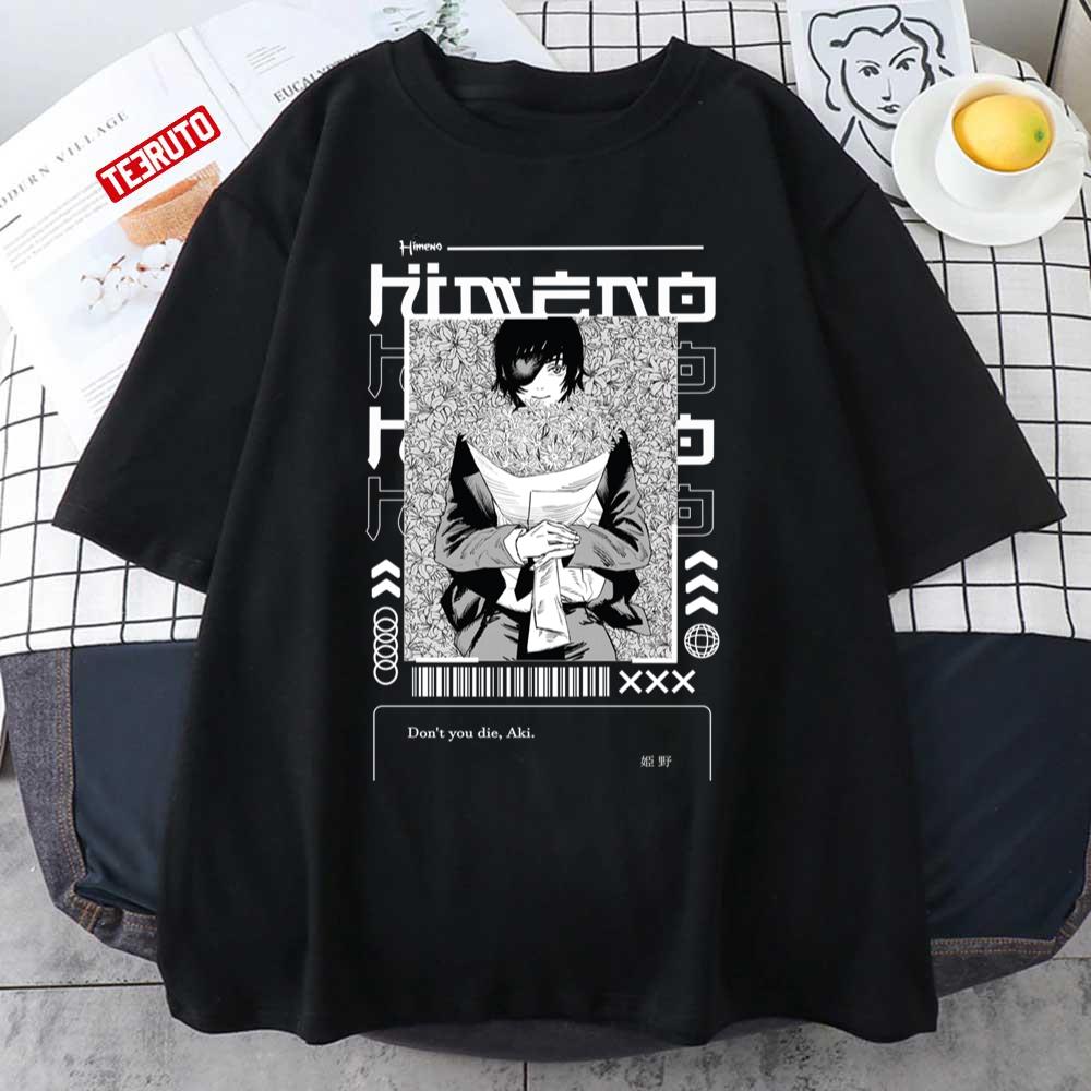 Himeno Don't You Die Aki Chainsaw Man Design Unisex T-Shirt - Teeruto