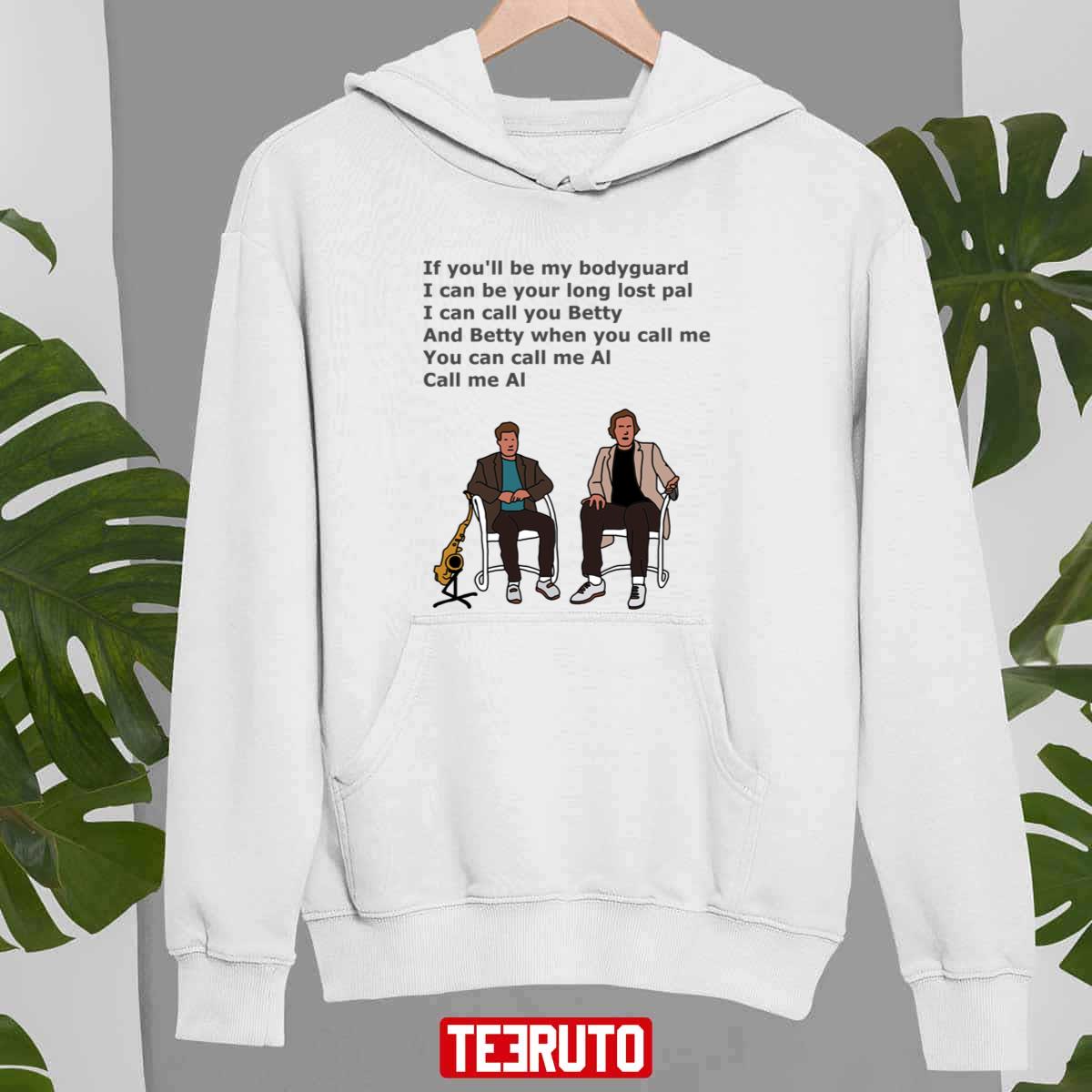 If You'll Be My Bodyguard I Can Be Your Long Lost Pal Paul Simon Unisex