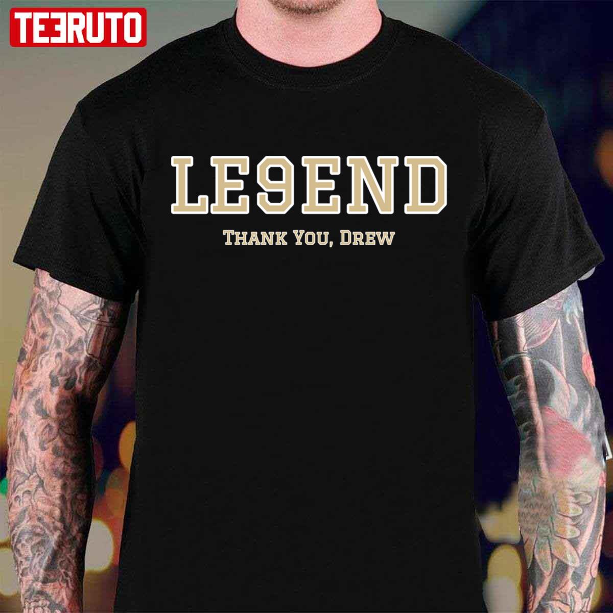 Le9end Thank You Drew Drew Brees Unisex T-Shirt - Teeruto