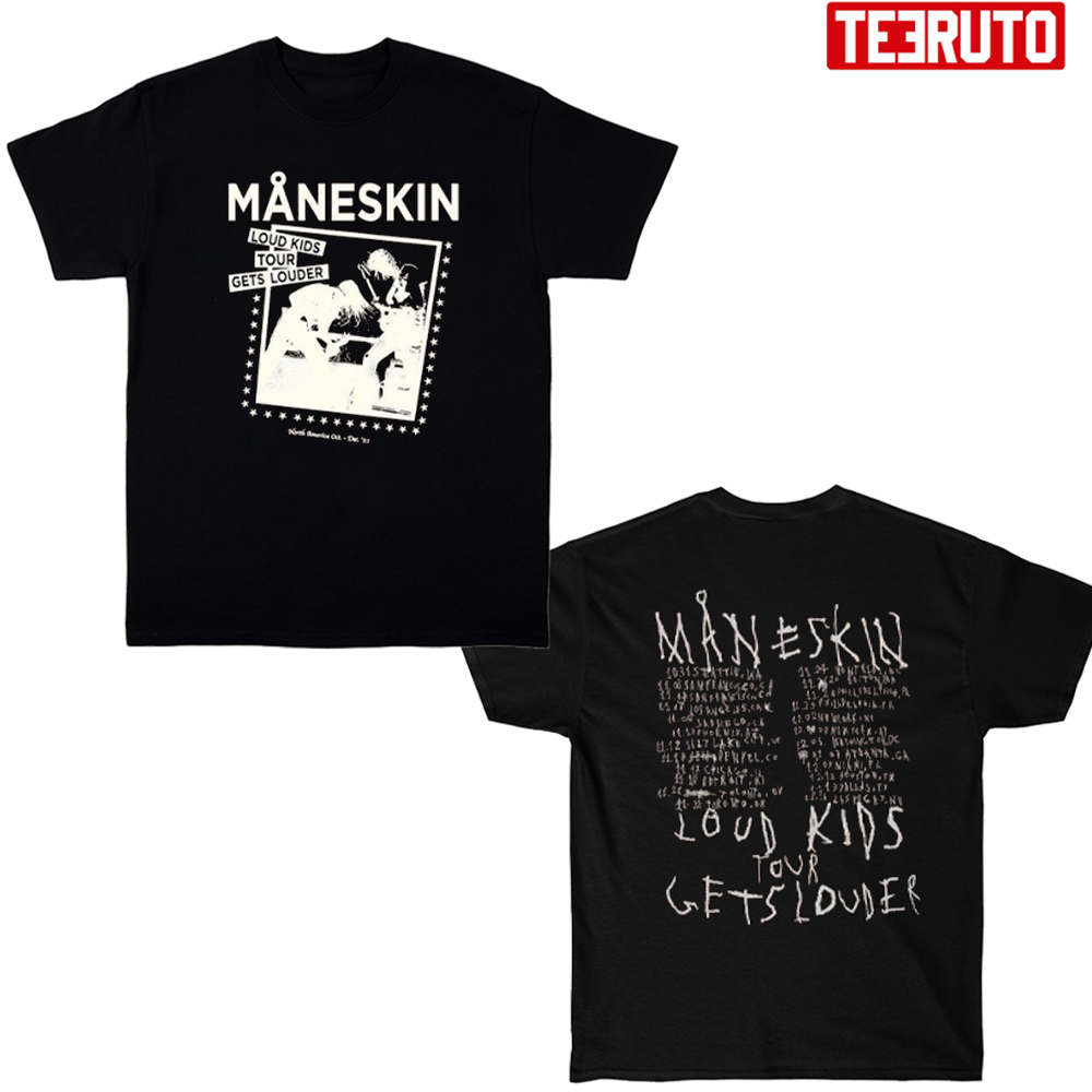 Maneskin Tour 2022 2023 Louds Kids Gets Louder Unisex T-Shirt