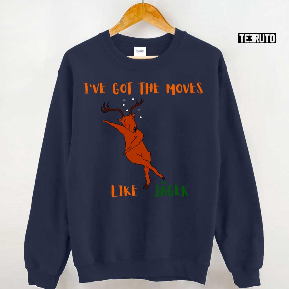 Moves Like Jager Jagermeister Unisex Sweatshirt