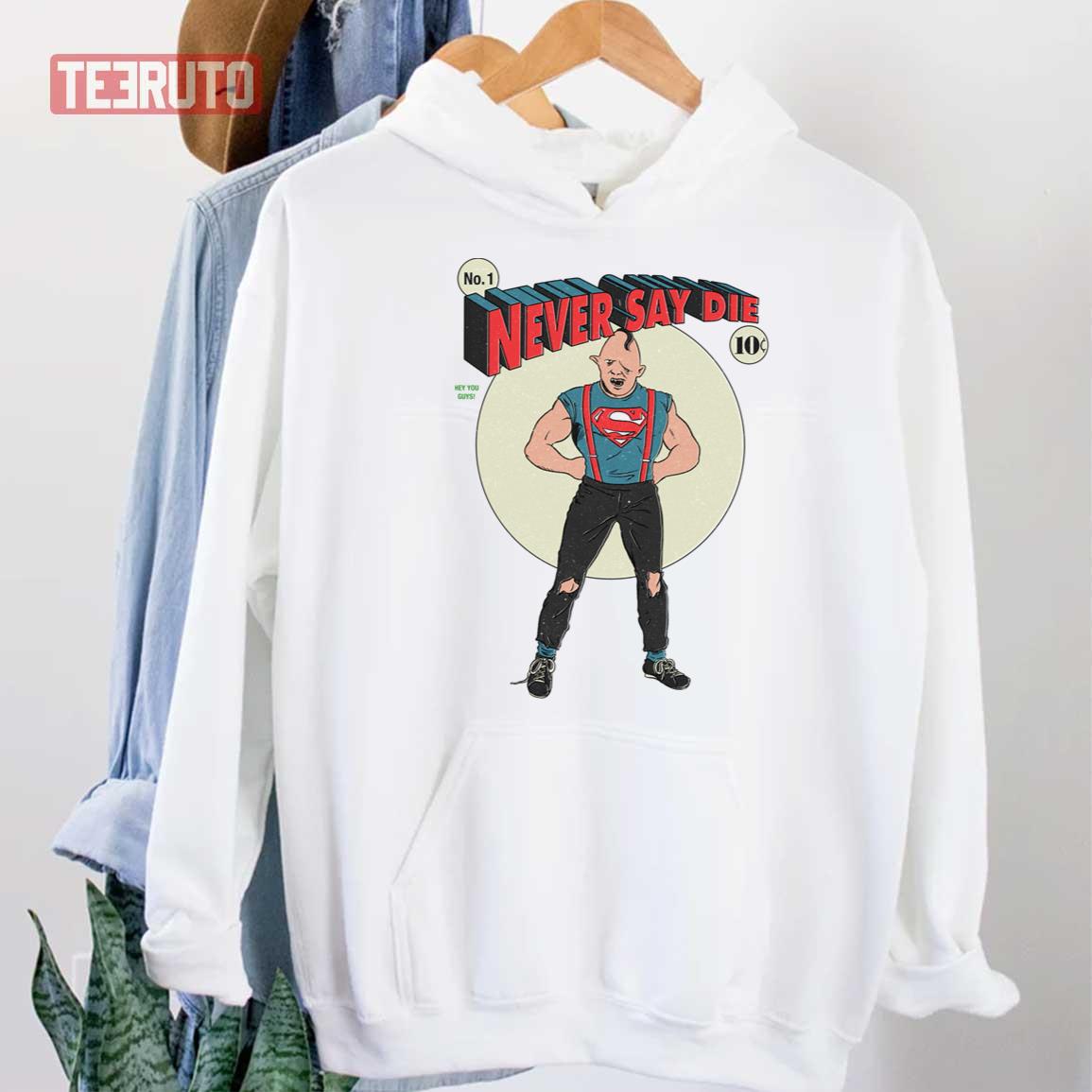 Never Say Die Funny Cartoon Design The Gonies Unisex Hoodie