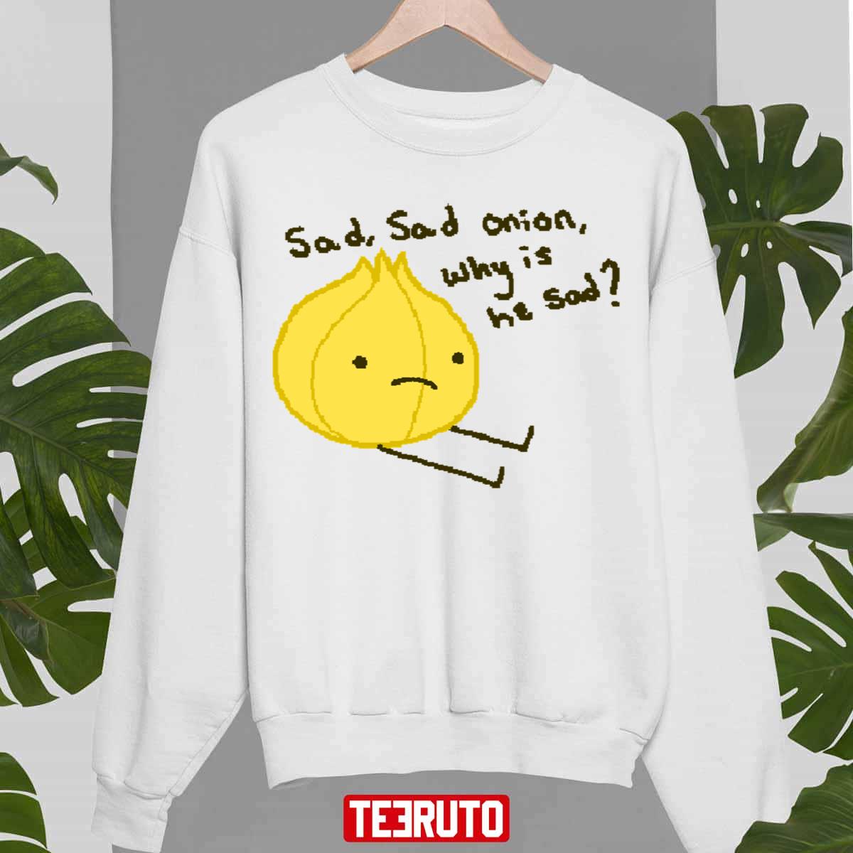 Onion Boy Sad Onion Unisex Sweatshirt