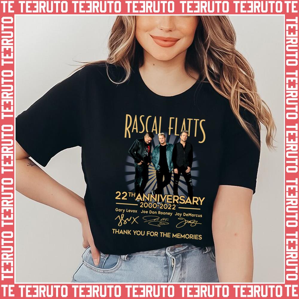 Rascal Flatts 22th Anniversary 2000 2022 Thank You For The Memories Unisex T-Shirt