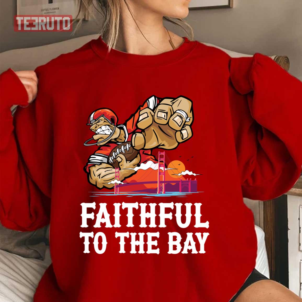 San Francisco 49ers White Faithful to the Bay T-Shirt, hoodie