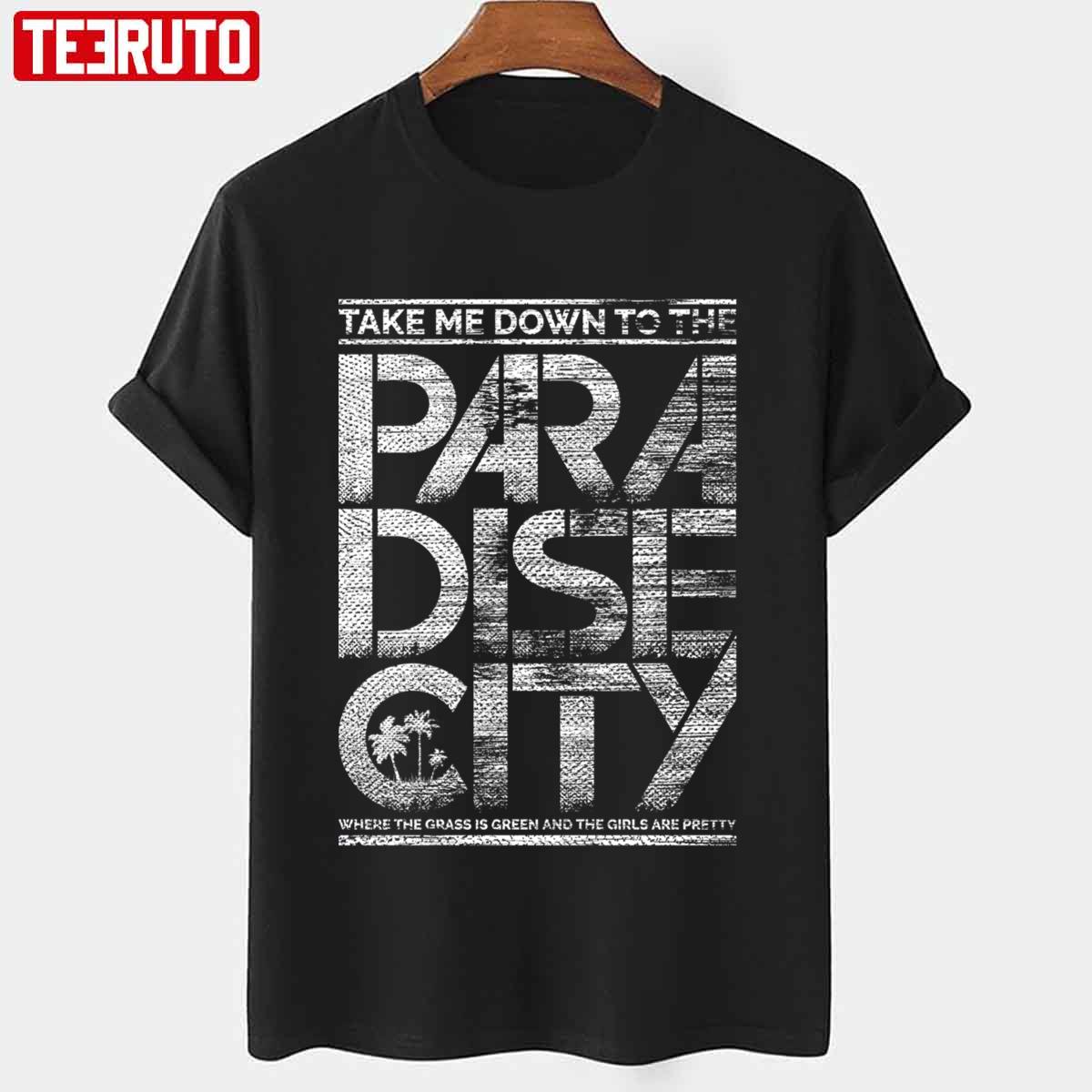 Take Me Down To The Paradise City Guns N’ Roses Unisex T-Shirt