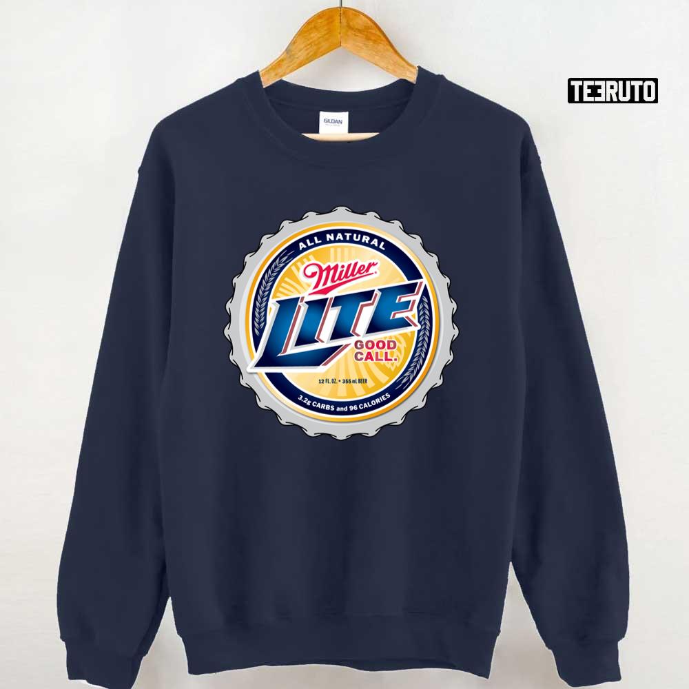 The All Natural Miller Lite Good Call Unisex Sweatshirt Teeruto
