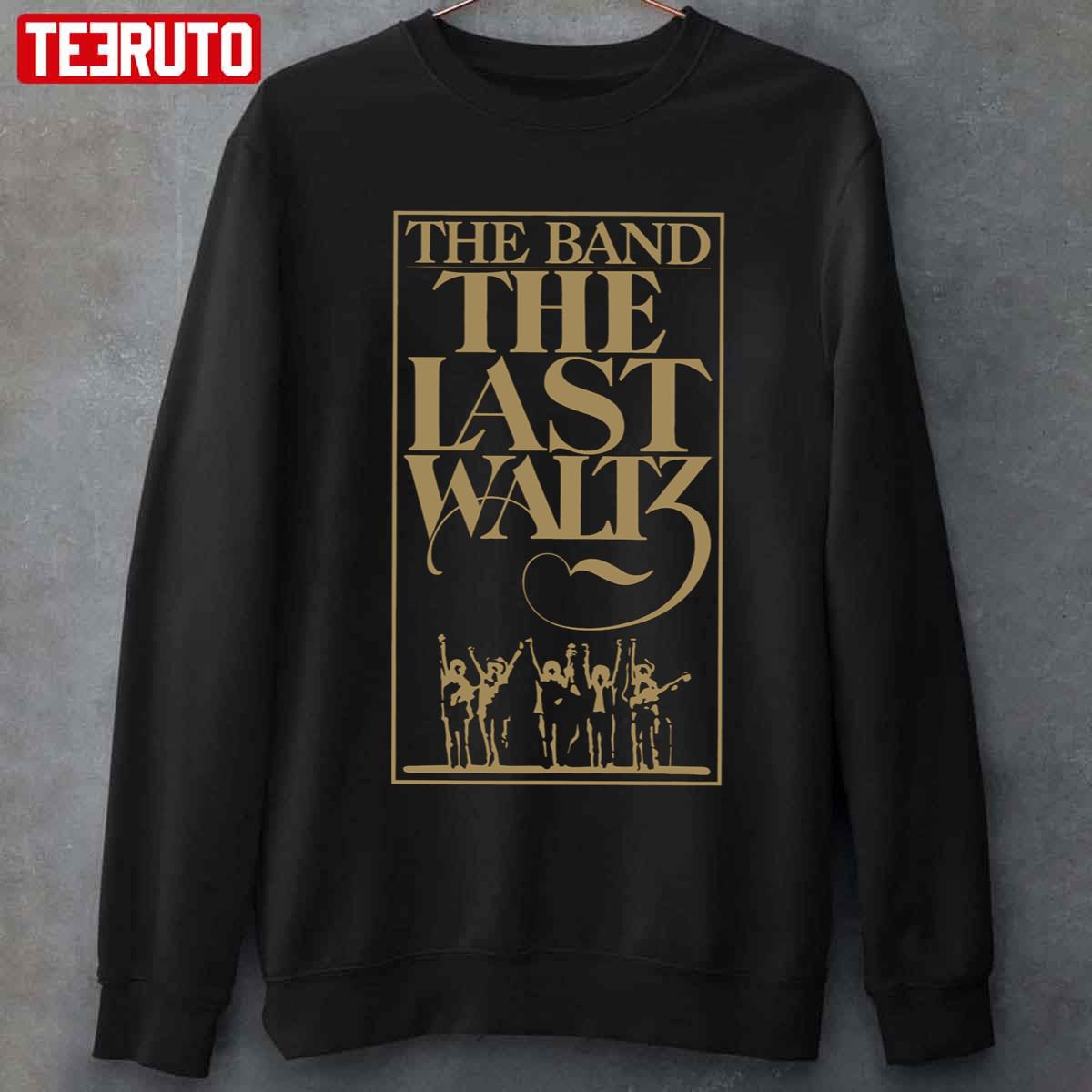 The Band The Last Waltz Unisex Sweatshirt