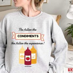 The Fullen The Condiments The Fullen The Experience Unisex Sweatshirt