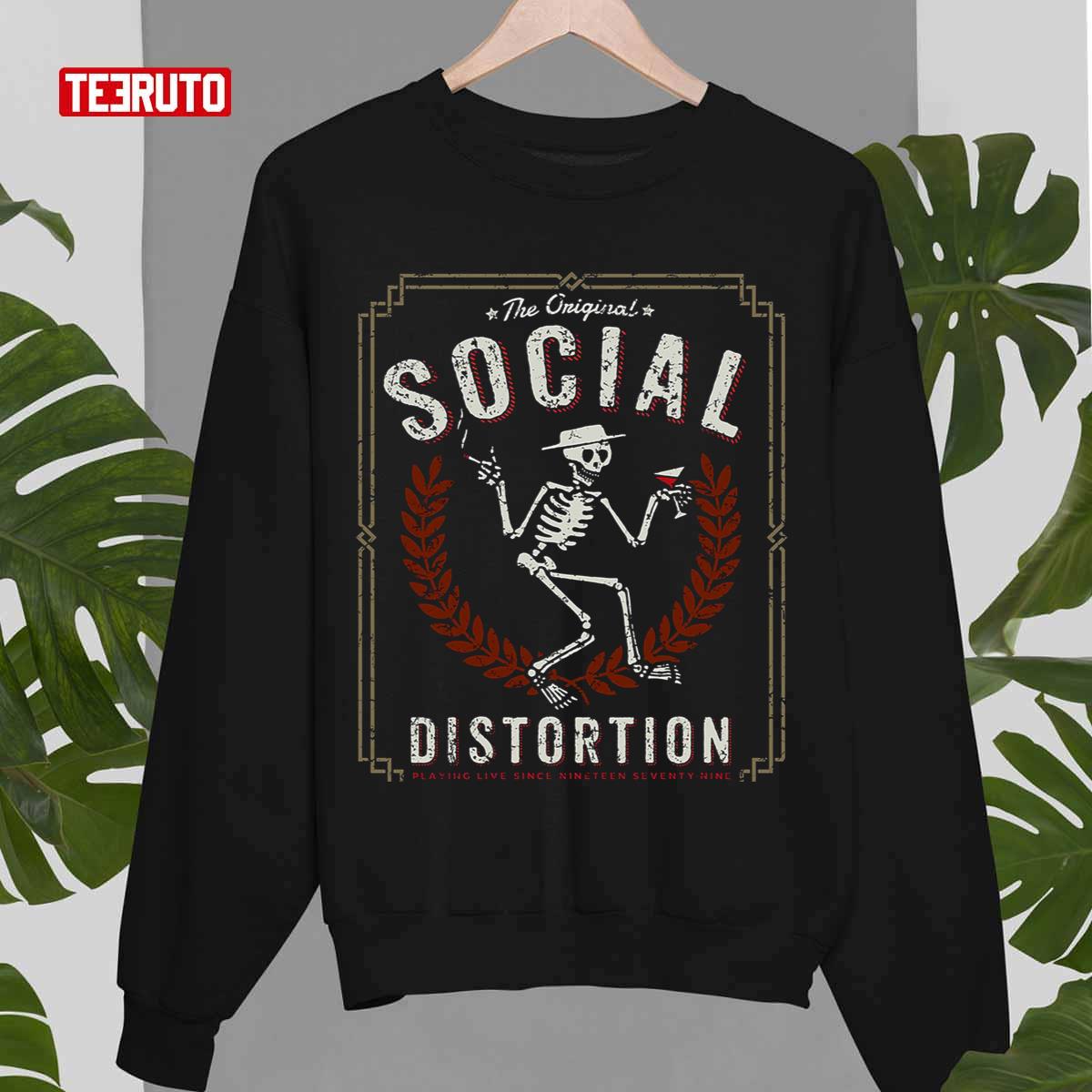 The Original Band Social Distortion Playing Live Since 1979 Unisex Sweatshirt