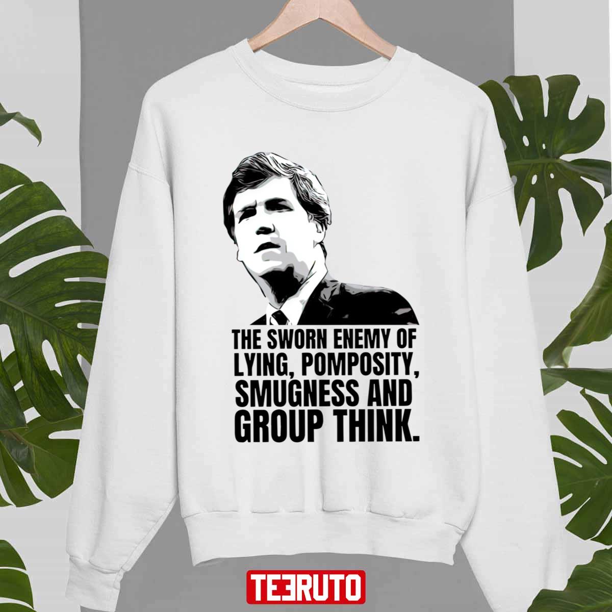 The Sworn Enemy Of Lying Pomposity Smugness And Group Think Tucker Carlson Basic Unisex Sweatshirt
