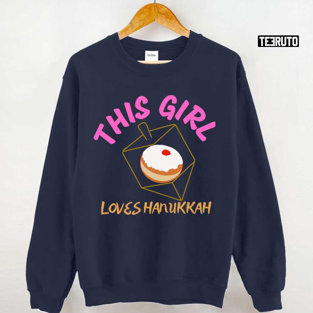 This Girl Loves Hanukkah Happy Hanukkah Menorah Chanukah Channuka Gift Masada Unisex Sweatshirt