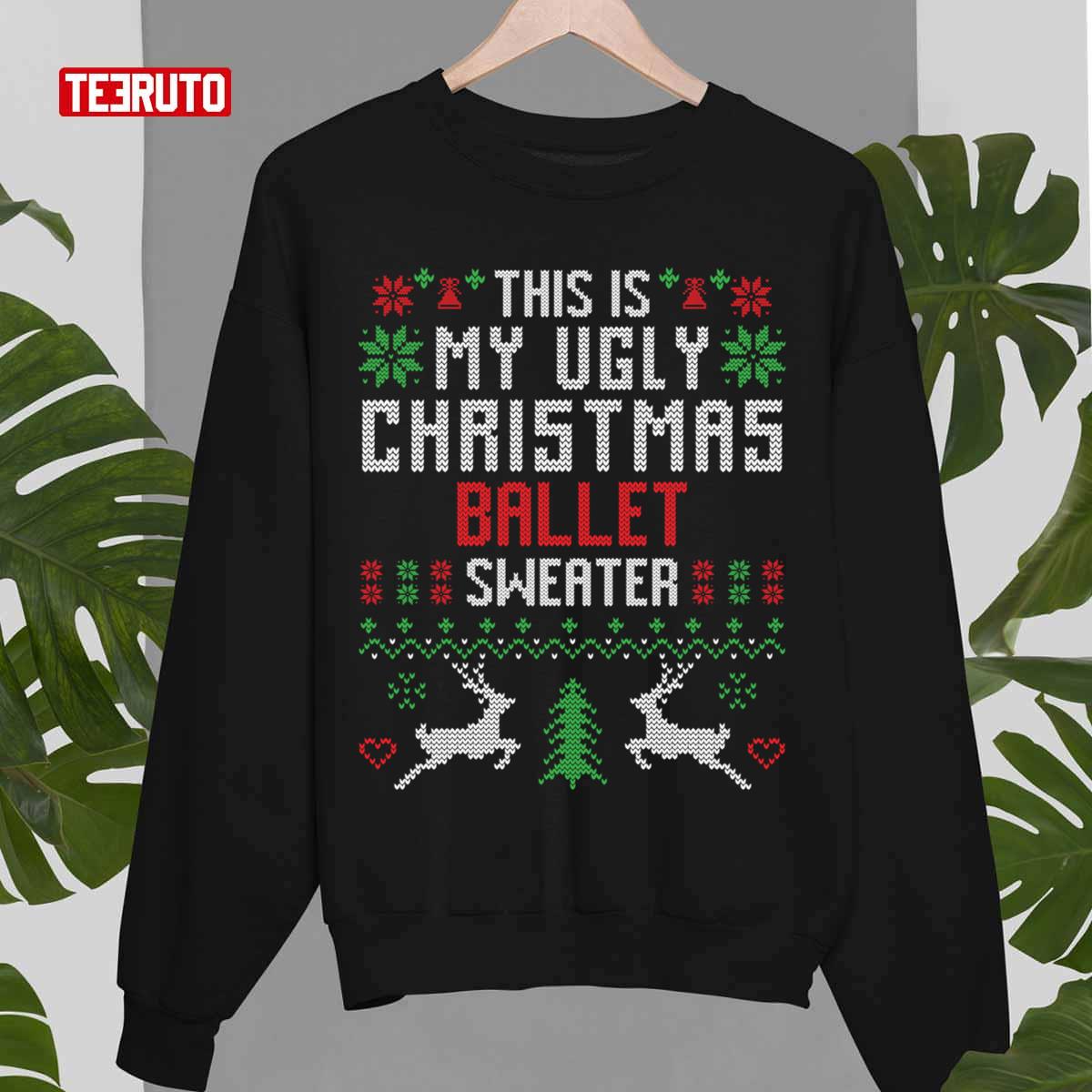 This Is My Ugly Christmas Ballet Sweater Unisex Sweatshirt