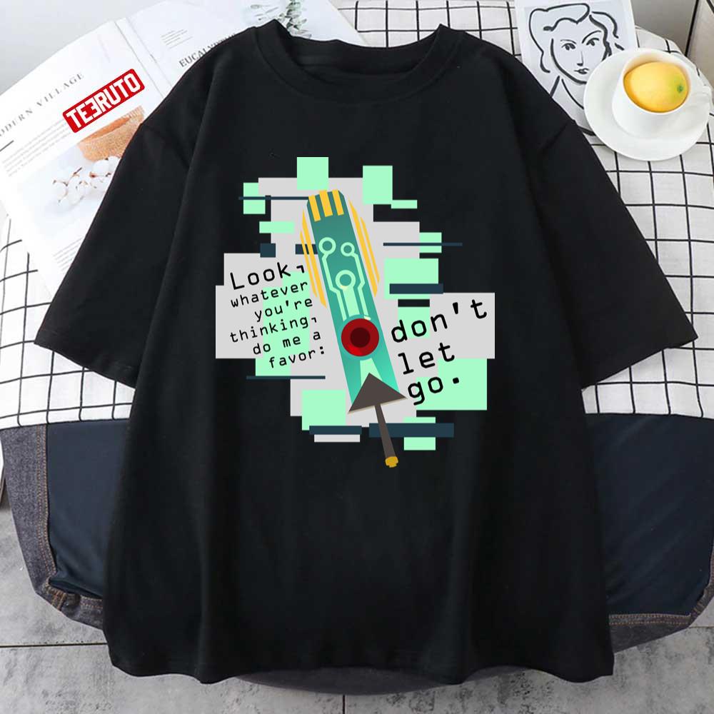 Transistor Don’t Let Go Hades Game Unisex T-Shirt