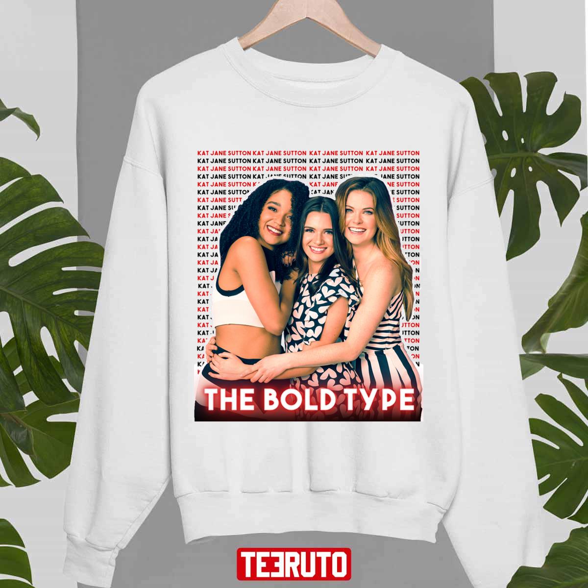 Trio Jane Kat And Sutton The Bold Type Tv Show Unisex Sweatshirt