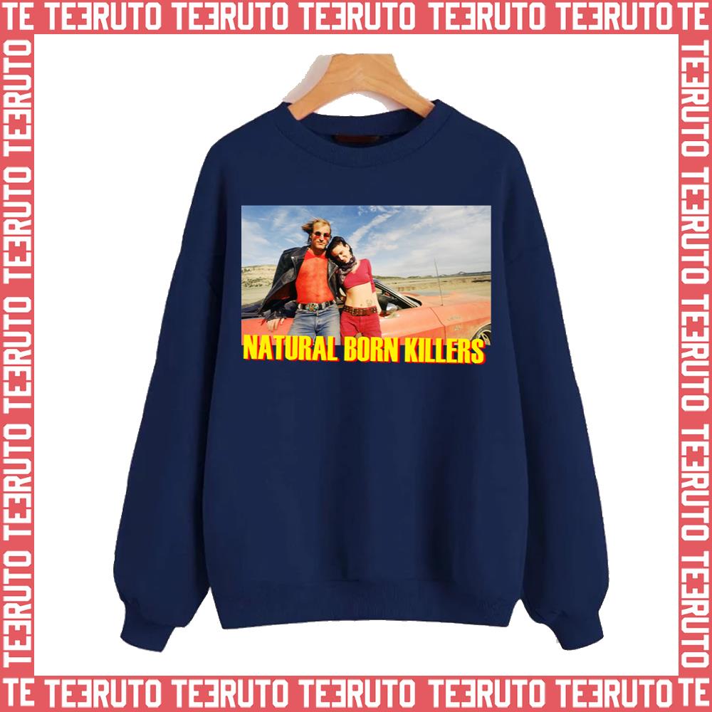 Want More Out Of Your Life Natural Born Killers Unisex Sweatshirt