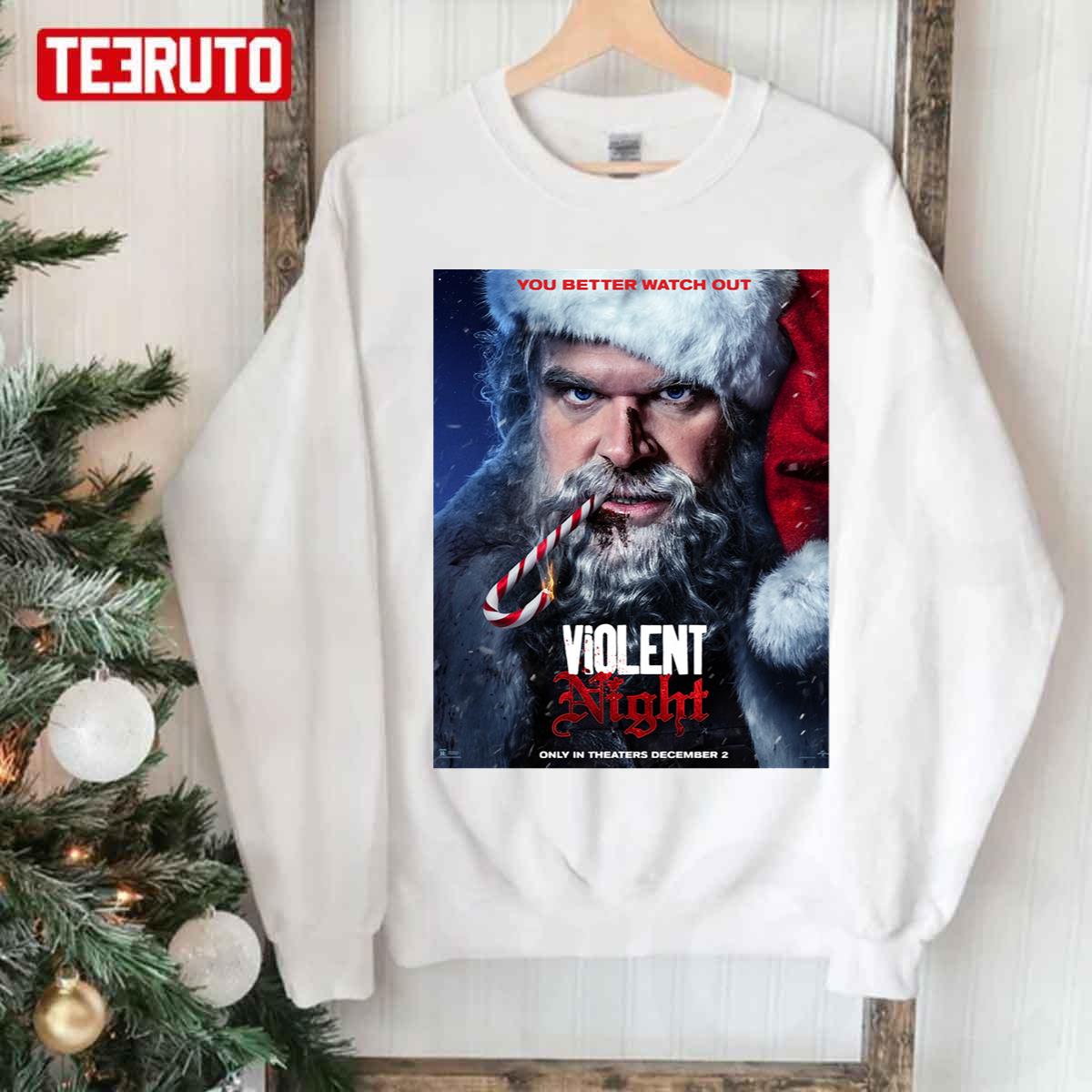 Watch Out Christmas Violent Night Unisex Sweatshirt