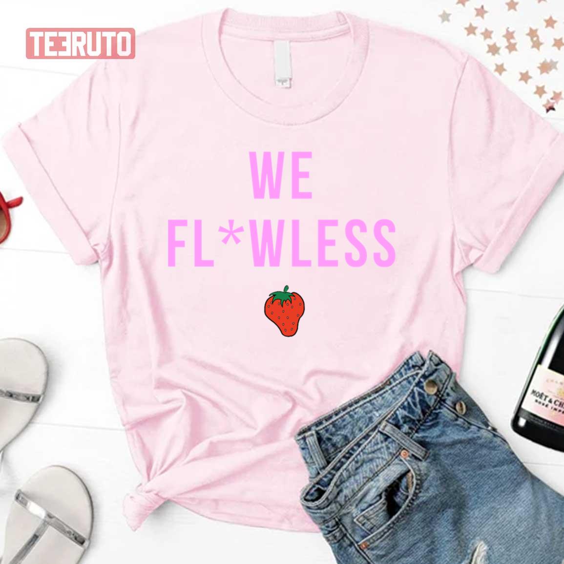 We Flxwless Strawberry Unisex T-Shirt