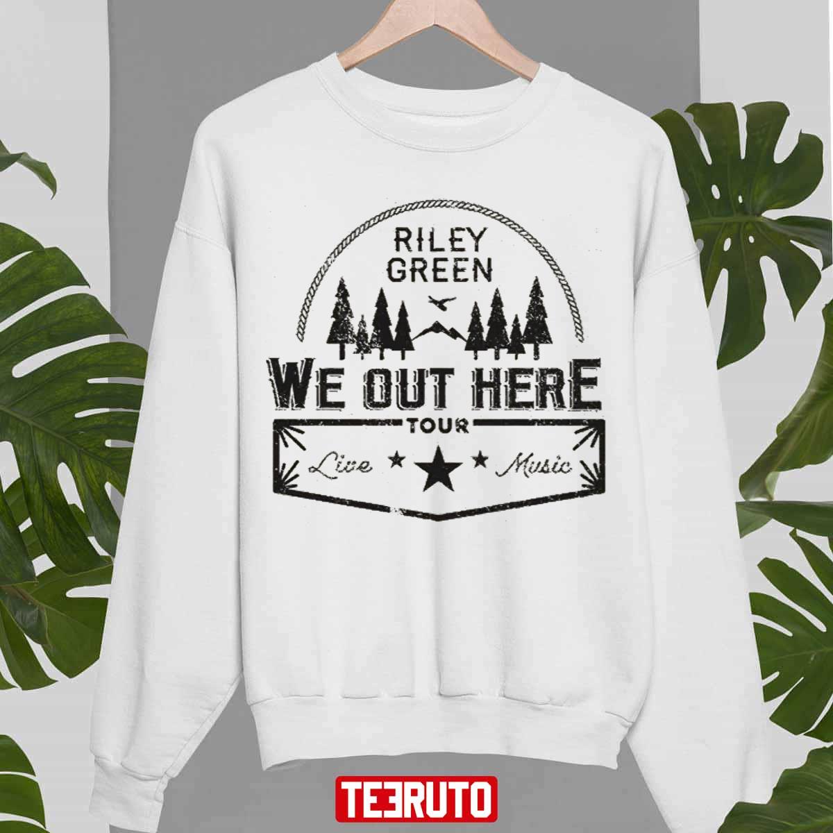 We Oyt Here Riley Green Unisex Sweatshirt