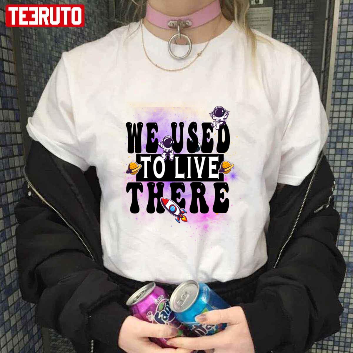 We Used To Live There Funny Astronaut In Space Mars Unisex T-Shirt