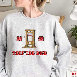 Yeet The Rich 2022 Bernie Sanders Design Unisex Sweatshirt