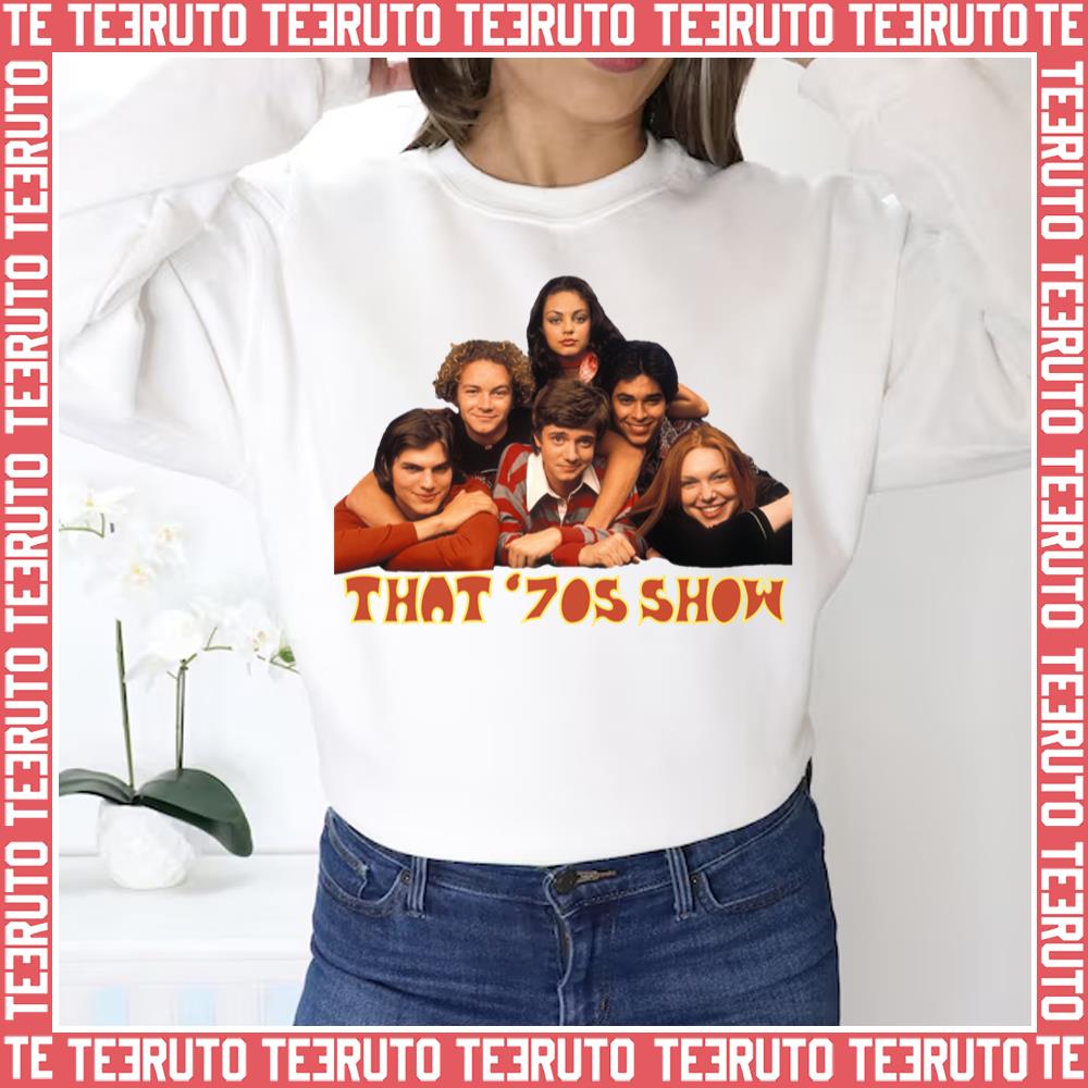 All Characters In That 70s Show Unisex Sweatshirt