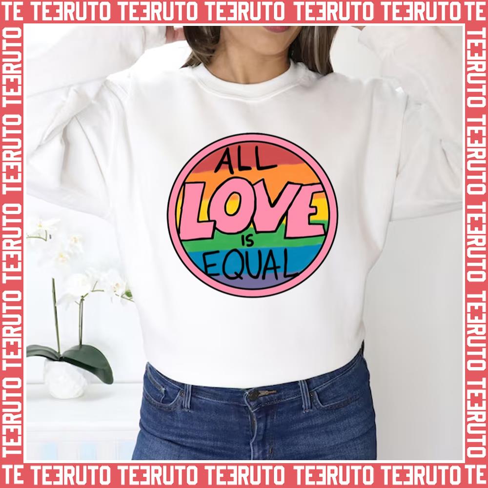 All Love Is Equal Lgbtq Pride Month Unisex Sweatshirt