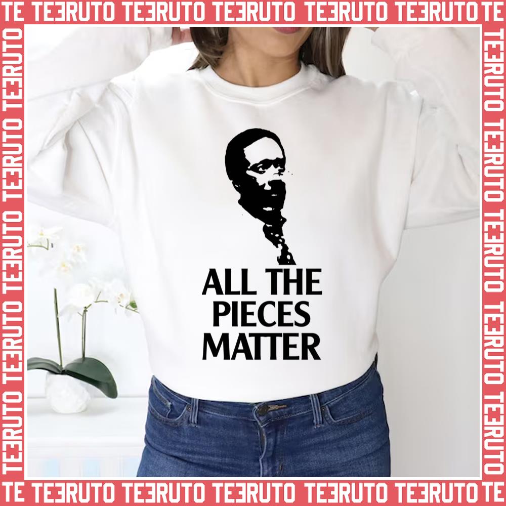 All The Pieces Matter Ormar Is Coming The Wire Unisex Sweatshirt