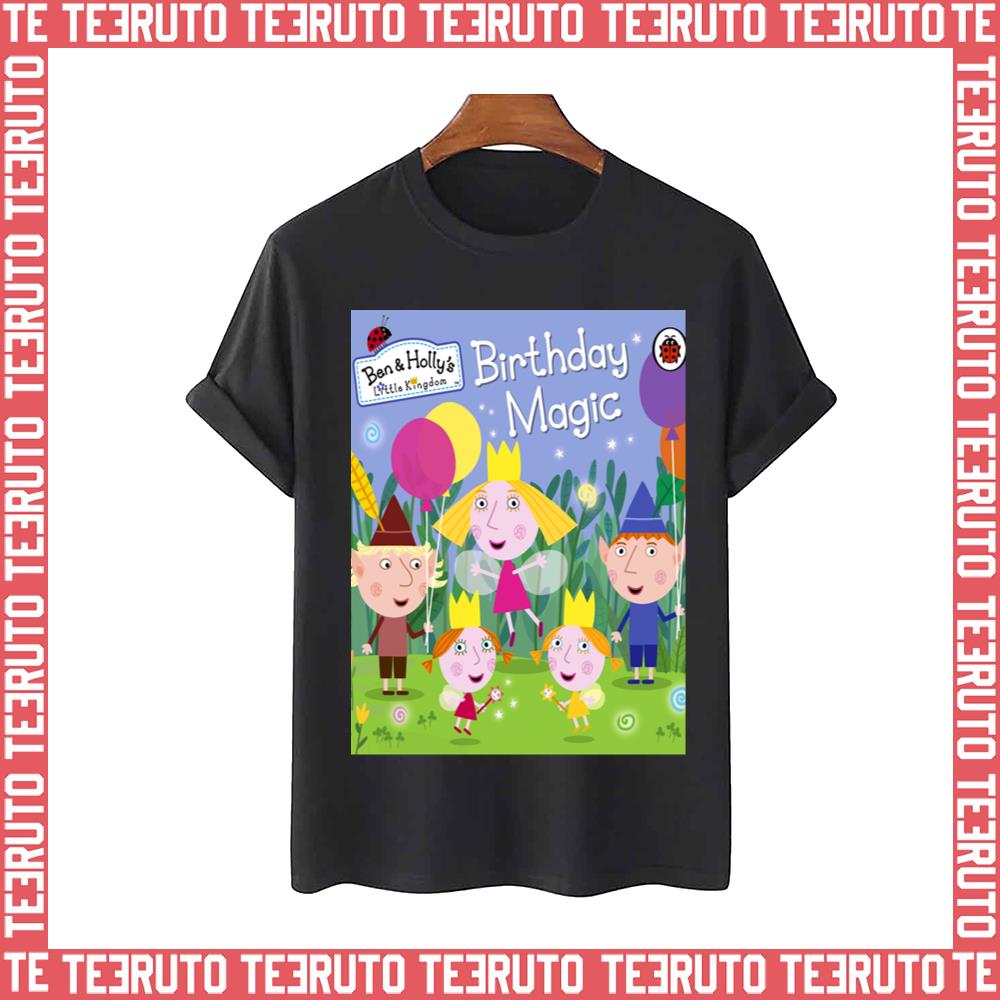 Ben And Holly’s Little Kingdom Birthday Magic Characters Daisy And Poppy Unisex T-Shirt