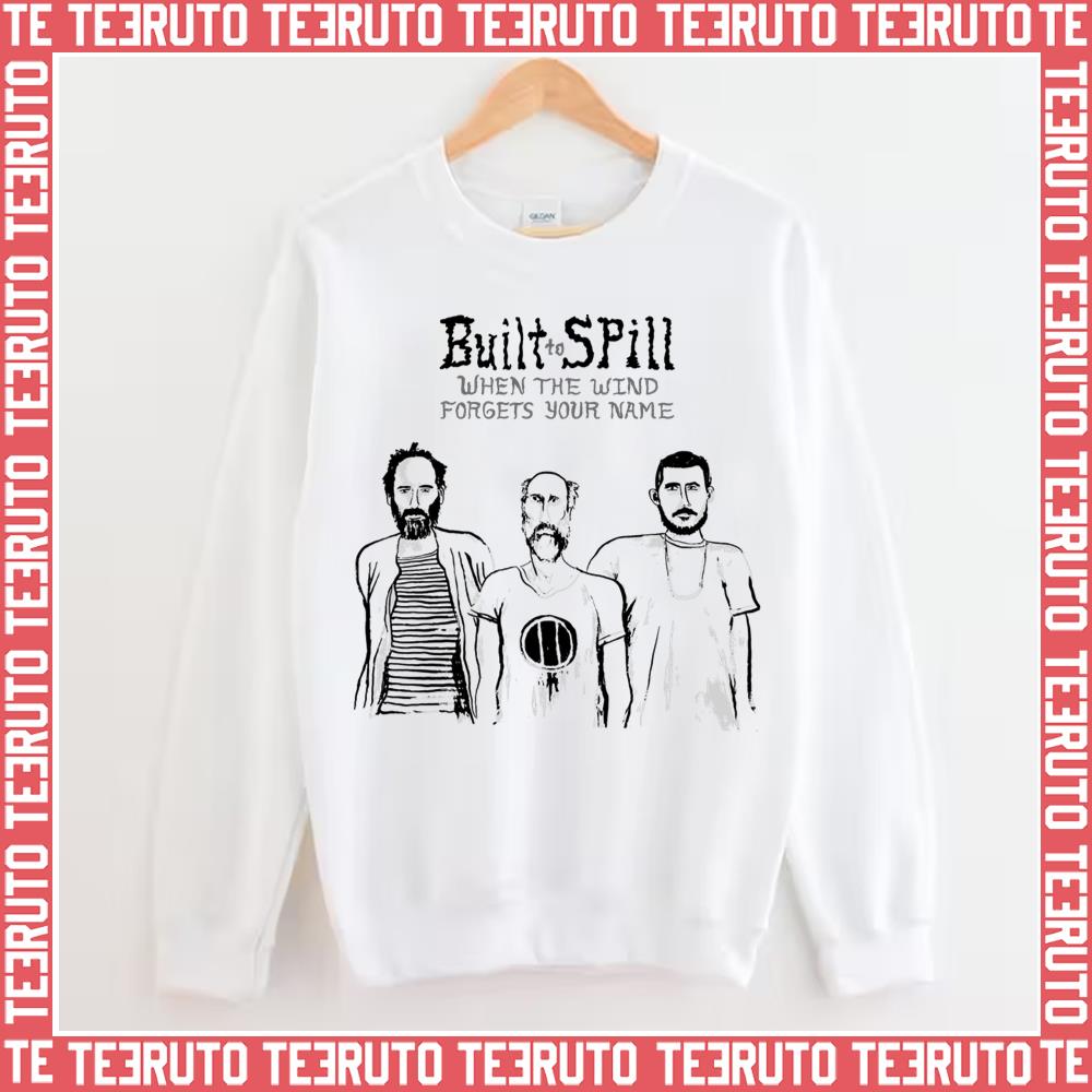 Center Of The Universe Built To Spill Unisex Sweatshirt