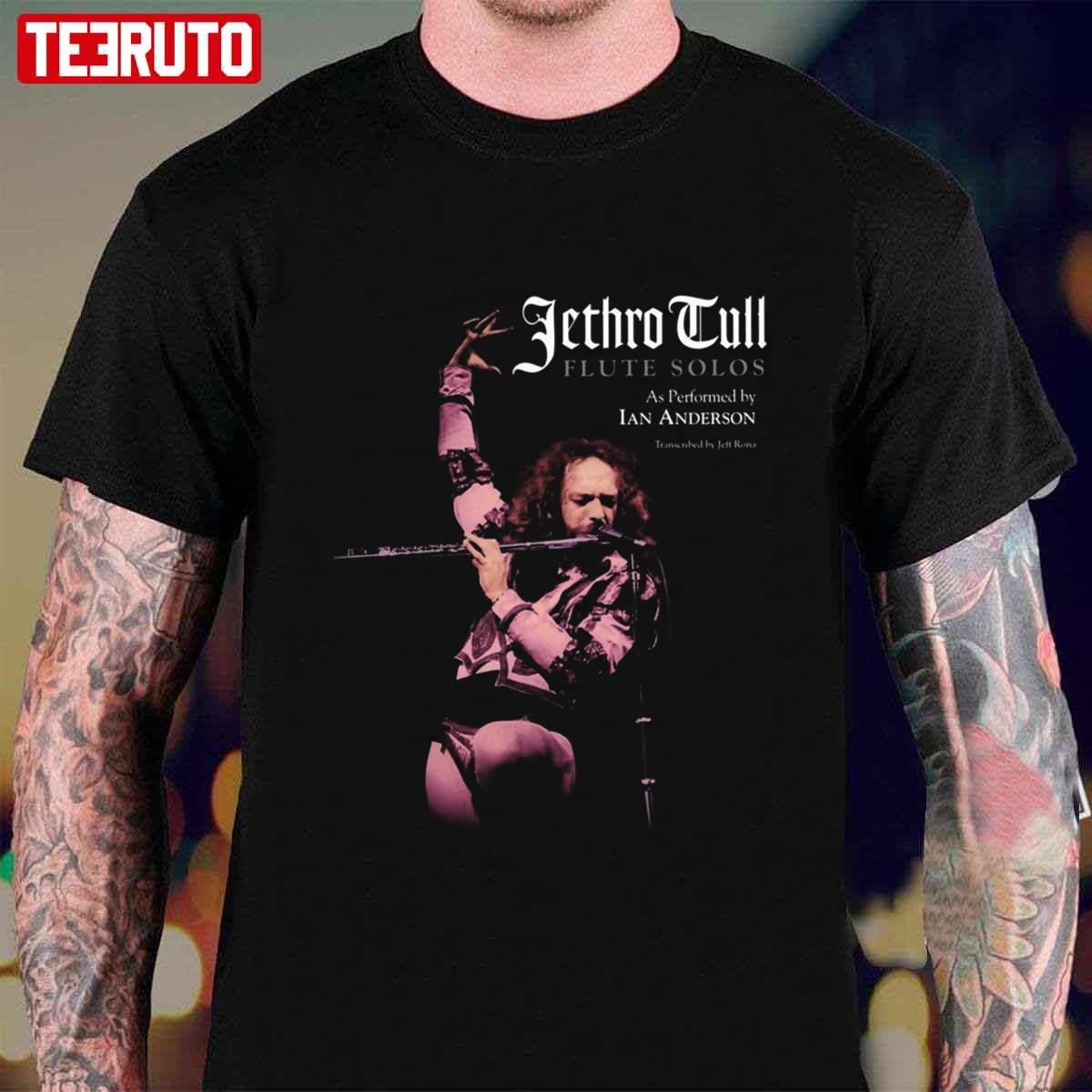 Flute Solos Best Popular Jethro Tull Unisex TShirt Teeruto