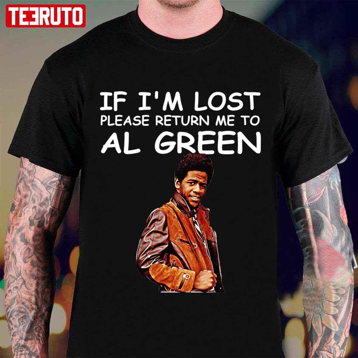 If I’m Lost Please Return Me To Algreen Unisex T-Shirt