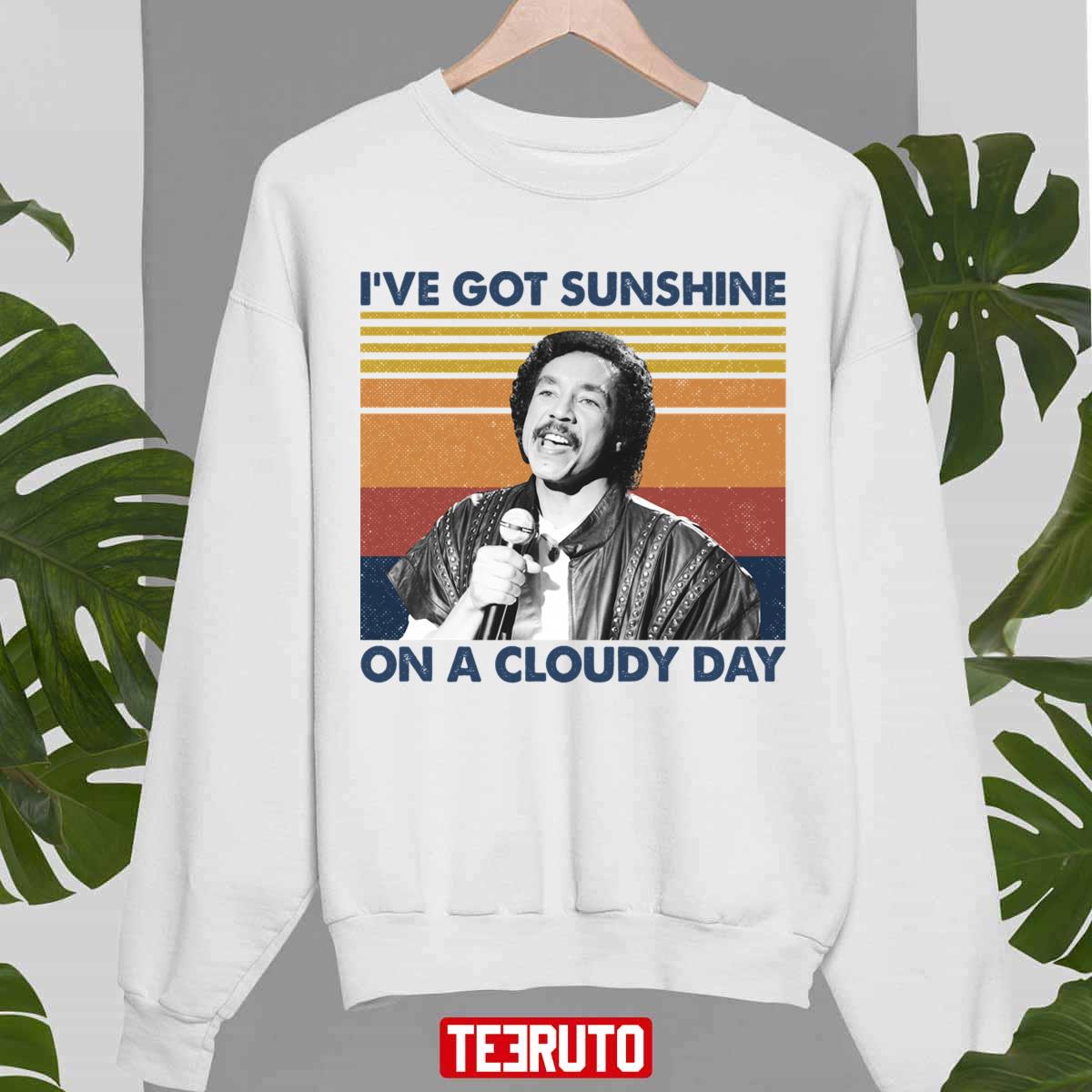 I’ve Got Sunshine On A Cloudy Day Retro Style Smokey Robinson Unisex Sweatshirt