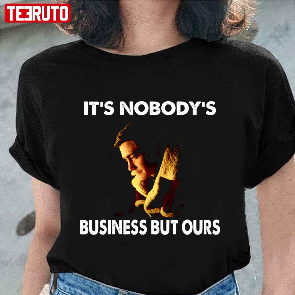 Jack Character It’s Nobosy’s Business But Ours Brokeback Mountain Unisex T-Shirt