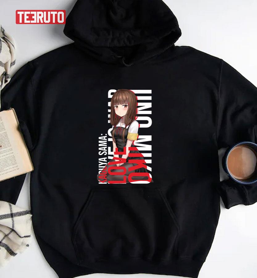 Iino Miko Kaguya Sama Wa Kokurasetai Tensai Tachi No Renai Zunousen Love is  War Unisex T-Shirt - Teeruto