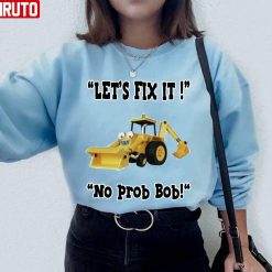 No Prob Bob Bob The Builder Funny With Scope Unisex Sweatshirt
