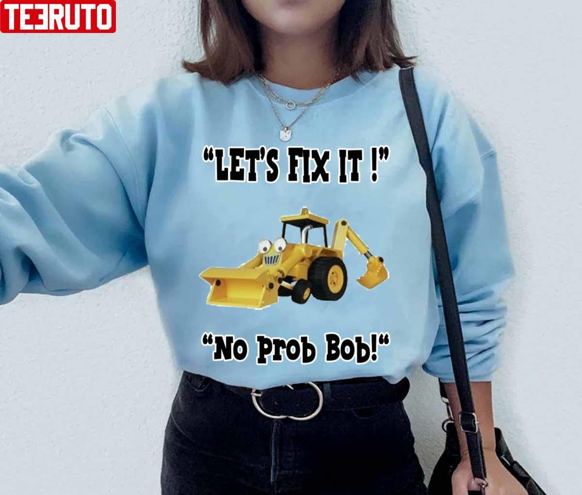 No Prob Bob Bob The Builder Funny With Scope Unisex Sweatshirt
